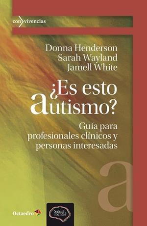 ES ESTO AUTISMO? | 9788410282780 | HENDERSON, DONNA/WAYLAND, SARAH/WHITE, JAMELL | Llibreria Geli - Llibreria Online de Girona - Comprar llibres en català i castellà
