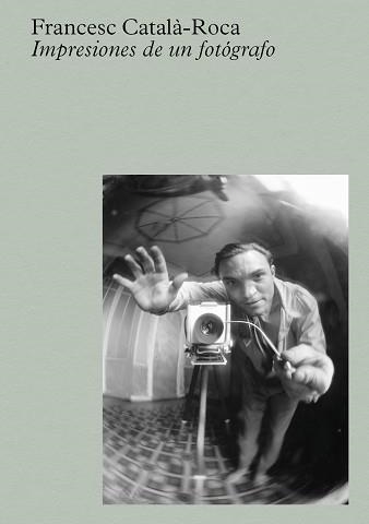 CATALÀ-ROCA.IMPRESIONES DE UN FOTÓGRAFO | 9788410290129 | CATALÀ-ROCA, FRANCESC | Llibreria Geli - Llibreria Online de Girona - Comprar llibres en català i castellà