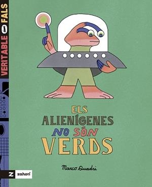 ELS ALIENÍGENES NO SÓN VERDS | 9788419889591 | QUADRI, MARCO | Llibreria Geli - Llibreria Online de Girona - Comprar llibres en català i castellà