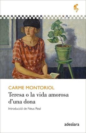TERESA O LA VIDA AMOROSA D’UNA DONA | 9788419908247 | MONTORIOL, CARME | Llibreria Geli - Llibreria Online de Girona - Comprar llibres en català i castellà