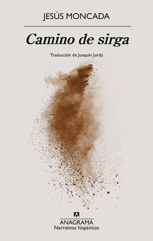 CAMINO DE SIRGA | 9788433946805 | MONCADA, JESÚS | Llibreria Geli - Llibreria Online de Girona - Comprar llibres en català i castellà