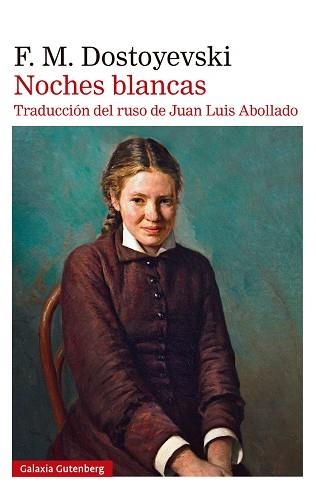 NOCHES BLANCAS | 9788410317994 | DOSTOYEVSKI, FIÓDOR | Libreria Geli - Librería Online de Girona - Comprar libros en catalán y castellano