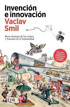 INVENCIÓN E INNOVACIÓN | 9788410313385 | SMIL, VACLAV | Llibreria Geli - Llibreria Online de Girona - Comprar llibres en català i castellà