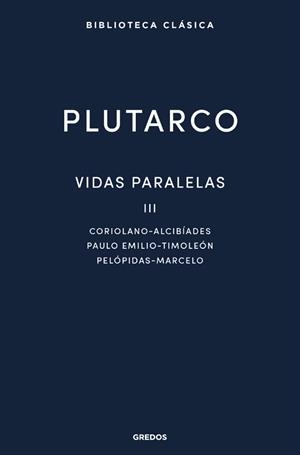 VIDAS PARALELAS III | 9788424999315 | PLUTARCO | Llibreria Geli - Llibreria Online de Girona - Comprar llibres en català i castellà