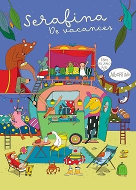 SERAFINA.DE VACANCES | 9788412970043 | ALBERTINE | Llibreria Geli - Llibreria Online de Girona - Comprar llibres en català i castellà