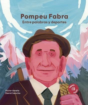 POMPEU FABRA.ENTRE PALABRAS Y DEPORTES | 9788419794581 | AMELA, VICTOR | Llibreria Geli - Llibreria Online de Girona - Comprar llibres en català i castellà