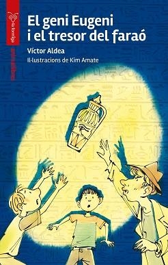 EL GENI EUGENI I EL TRESOR DEL FARAÓ | 9788410302518 | VÍCTOR ALDEA | Llibreria Geli - Llibreria Online de Girona - Comprar llibres en català i castellà
