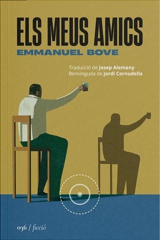 ELS MEUS AMICS | 9788419059406 | BOVE,EMMANUEL | Llibreria Geli - Llibreria Online de Girona - Comprar llibres en català i castellà