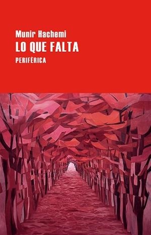 LO QUE FALTA | 9788410171534 | HACHEMI, MUNIR | Libreria Geli - Librería Online de Girona - Comprar libros en catalán y castellano