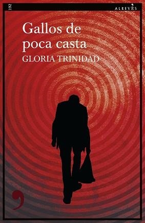 GALLOS DE POCA CASTA | 9788410455313 | TRINIDAD, GLORIA | Llibreria Geli - Llibreria Online de Girona - Comprar llibres en català i castellà