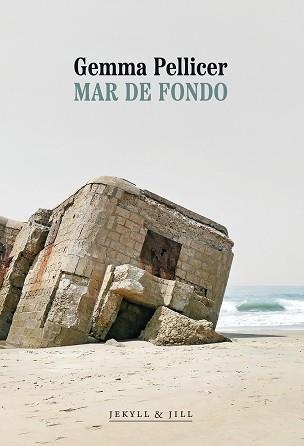 MAR DE FONDO | 9788412710038 | PELLICER,GEMMA | Llibreria Geli - Llibreria Online de Girona - Comprar llibres en català i castellà
