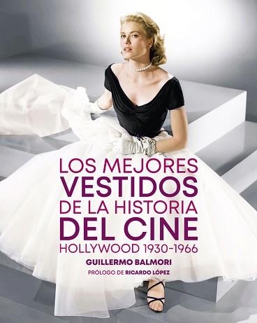 LOS MEJORES VESTIDOS DE LA HISTORIA DEL CINE | 9788410247314 | BALMORI,GUILLERMO | Llibreria Geli - Llibreria Online de Girona - Comprar llibres en català i castellà