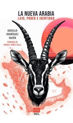 LA NUEVA ARABIA | 9788418164477 | RODRÍGUEZ MARÍN, GONZALO | Libreria Geli - Librería Online de Girona - Comprar libros en catalán y castellano