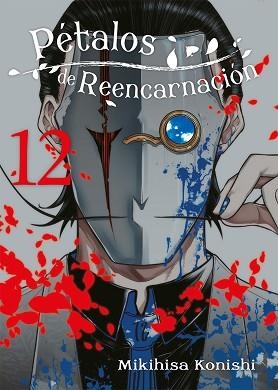 PÉTALOS DE REENCARNACIÓN-12 | 9788419266422 | KONISHI, MIKIHISA | Llibreria Geli - Llibreria Online de Girona - Comprar llibres en català i castellà