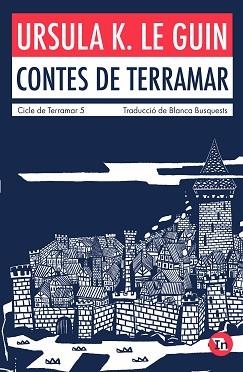 CONTES DE TERRAMAR (EDICIÓ INDÒMITA) | 9788419206046 | K. LE GUIN, URSULA | Llibreria Geli - Llibreria Online de Girona - Comprar llibres en català i castellà