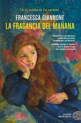 LA FRAGANCIA DEL MAÑANA | 9788410346468 | GIANNONE, FRANCESCA | Llibreria Geli - Llibreria Online de Girona - Comprar llibres en català i castellà
