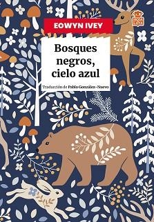 BOSQUES NEGROS,CIELO AZUL | 9791387554088 | IVEY, EOWYN | Libreria Geli - Librería Online de Girona - Comprar libros en catalán y castellano