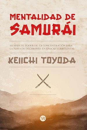 MENTALIDAD DE SAMURAI | 9791387601003 | TOYODA, KEIICHI | Llibreria Geli - Llibreria Online de Girona - Comprar llibres en català i castellà