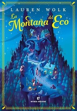 LA MONTAÑA DEL ECO | 9788419158987 | WOLK, LAUREN | Llibreria Geli - Llibreria Online de Girona - Comprar llibres en català i castellà