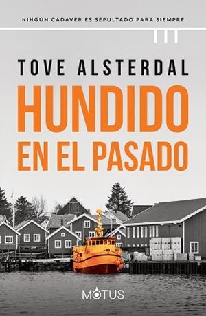 HUNDIDO EN EL PASADO | 9788419767363 | ASTERDAL, TOVE | Llibreria Geli - Llibreria Online de Girona - Comprar llibres en català i castellà