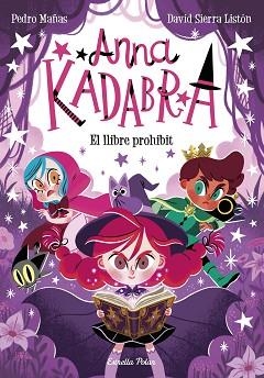 ANNA KADABRA-16.EL LLIBRE PROHIBIT | 9791387519841 | MAÑAS, PEDRO/SIERRA LISTÓN, DAVID | Libreria Geli - Librería Online de Girona - Comprar libros en catalán y castellano