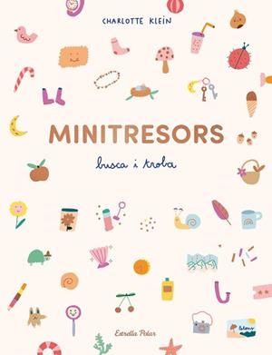 MINITRESORS.BUSCA I TROBA | 9788413899510 | KLEIN, CHARLOTTE | Libreria Geli - Librería Online de Girona - Comprar libros en catalán y castellano