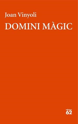 DOMINI MÀGIC | 9788429782653 | VINYOLI PLADEVALL, JOAN | Llibreria Geli - Llibreria Online de Girona - Comprar llibres en català i castellà