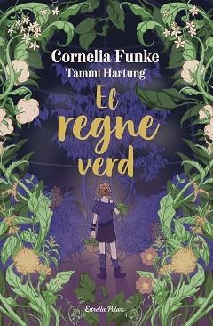 EL REGNE VERD | 9791387519766 | FUNKE, CORNELIA | Llibreria Geli - Llibreria Online de Girona - Comprar llibres en català i castellà