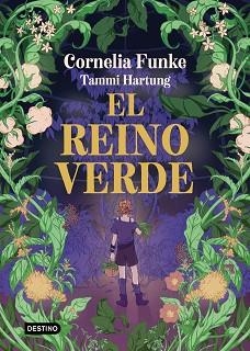 EL REINO VERDE | 9788408303442 | FUNKE, CORNELIA | Libreria Geli - Librería Online de Girona - Comprar libros en catalán y castellano