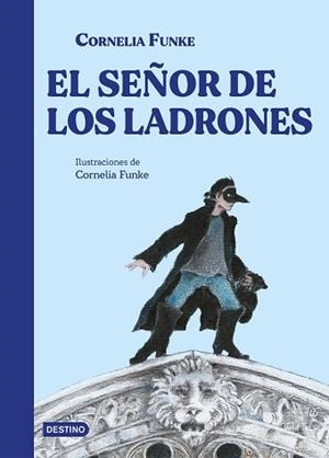 EL SEÑOR DE LOS LADRONES | 9788408305071 | FUNKE, CORNELIA | Libreria Geli - Librería Online de Girona - Comprar libros en catalán y castellano