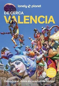 VALENCIA(LONELY PLANET DE CERCA.EDICIÓN 2025) | 9788408299271 | LOVELL, LUCY | Libreria Geli - Librería Online de Girona - Comprar libros en catalán y castellano