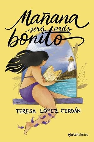 MAÑANA SERÁ MÁS BONITO | 9788408305101 | LÓPEZ CERDÁN, TERESA | Libreria Geli - Librería Online de Girona - Comprar libros en catalán y castellano