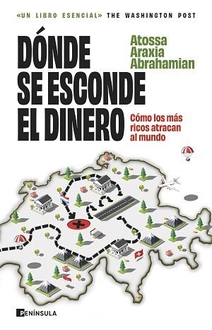 DÓNDE SE ESCONDE EL DINERO | 9788411003896 | ABRAHAMIAN, ATOSSA ARAXIA | Llibreria Geli - Llibreria Online de Girona - Comprar llibres en català i castellà
