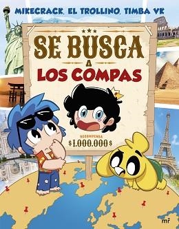 SE BUSCA A LOS COMPAS | 9788427053489 | MIKECRACK, EL TROLLINO Y TIMBA VK | Llibreria Geli - Llibreria Online de Girona - Comprar llibres en català i castellà
