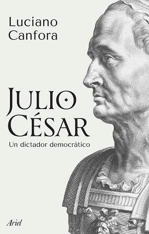 JULIO CÉSAR | 9788434438910 | CANFORA, LUCIANO | Llibreria Geli - Llibreria Online de Girona - Comprar llibres en català i castellà