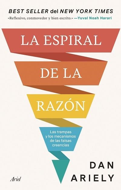 LA ESPIRAL DE LA RAZÓN | 9788434438958 | ARIELY, DAN | Libreria Geli - Librería Online de Girona - Comprar libros en catalán y castellano