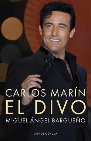 CARLOS MARÍN.EL DIVO | 9788448042981 | BARGUEÑO, MIGUEL ÁNGEL | Llibreria Geli - Llibreria Online de Girona - Comprar llibres en català i castellà