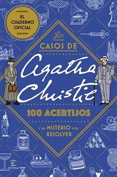 LOS CASOS DE AGATHA CHRISTIE.100 ACERTIJOS Y UN MISTERIO POR RESOLVER | 9788467077841 | Llibreria Geli - Llibreria Online de Girona - Comprar llibres en català i castellà