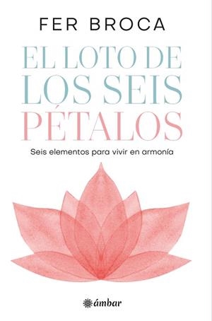 EL LOTO DE LOS SEIS PÉTALOS | 9788412899818 | BROCA, FER | Libreria Geli - Librería Online de Girona - Comprar libros en catalán y castellano
