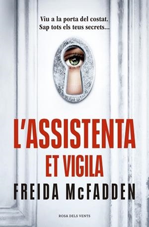 L'ASSISTENTA ET VIGILA(L'ASSISTENTA-3) | 9791387653002 | MCFADDEN, FREIDA | Llibreria Geli - Llibreria Online de Girona - Comprar llibres en català i castellà