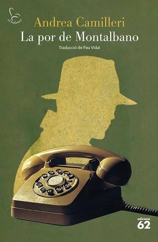 LA POR DE MONTALBANO | 9788429782462 | CAMILLERI, ANDREA | Libreria Geli - Librería Online de Girona - Comprar libros en catalán y castellano