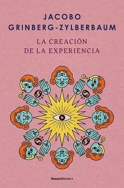 LA CREACIÓN DE LA EXPERIENCIA | 9788410096004 | GRINBERG-ZYLBERBAUM, JACOBO | Libreria Geli - Librería Online de Girona - Comprar libros en catalán y castellano