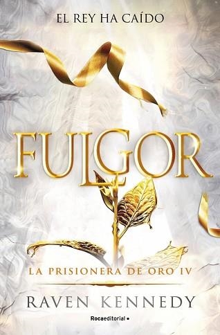 FULGOR (LA PRISIONERA DE ORO 4) | 9788410442832 | KENNEDY, RAVEN | Libreria Geli - Librería Online de Girona - Comprar libros en catalán y castellano