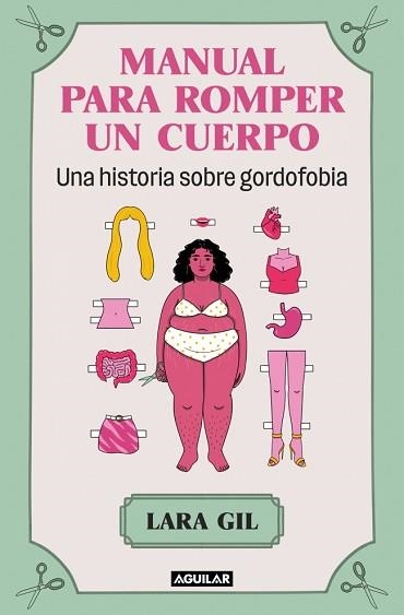MANUAL PARA ROMPER UN CUERPO | 9788403524071 | GIL, LARA | Llibreria Geli - Llibreria Online de Girona - Comprar llibres en català i castellà