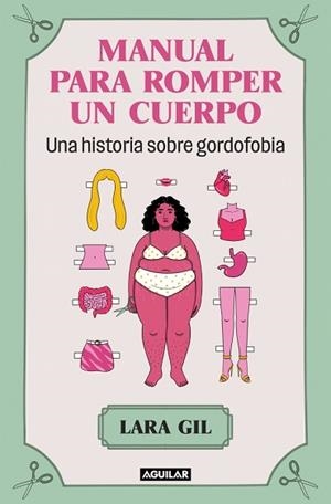 MANUAL PARA ROMPER UN CUERPO | 9788403524071 | GIL, LARA | Llibreria Geli - Llibreria Online de Girona - Comprar llibres en català i castellà