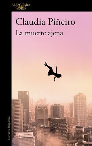 LA MUERTE AJENA | 9788410299467 | PIÑEIRO, CLAUDIA | Llibreria Geli - Llibreria Online de Girona - Comprar llibres en català i castellà