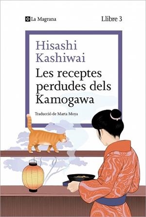 LES RECEPTES PERDUDES DELS KAMOGAWA (LA CUINA DELS KAMOGAWA 3) | 9788410009677 | KASHIWAI, HISASHI | Llibreria Geli - Llibreria Online de Girona - Comprar llibres en català i castellà