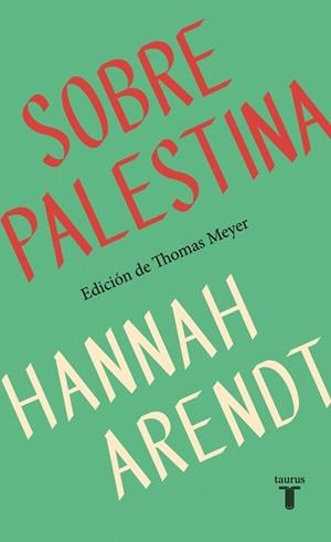 SOBRE PALESTINA | 9788430627875 | ARENDT, HANNAH | Libreria Geli - Librería Online de Girona - Comprar libros en catalán y castellano
