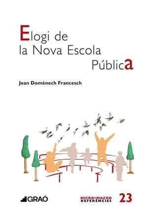 ELOGI DE LA NOVA ESCOLA PÚBLICA | 9791387670610 | DOMÈNECH FRANCESCH, JOAN | Llibreria Geli - Llibreria Online de Girona - Comprar llibres en català i castellà