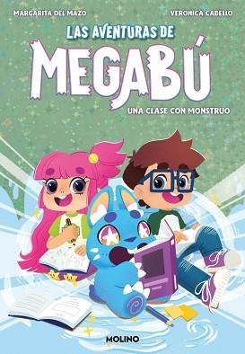 LAS AVENTURAS DE MEGABÚ-2UNA CLASE CON MONSTRUO | 9788427248007 | DEL MAZO, MARGARITA | Llibreria Geli - Llibreria Online de Girona - Comprar llibres en català i castellà